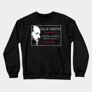 Jack Smith Making America great again Crewneck Sweatshirt